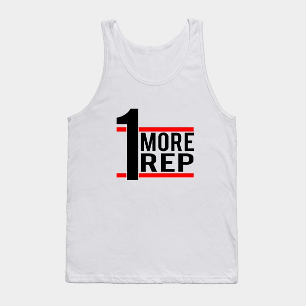 1 More Rep. You can Lift It One More Time Tank Top by Vooble